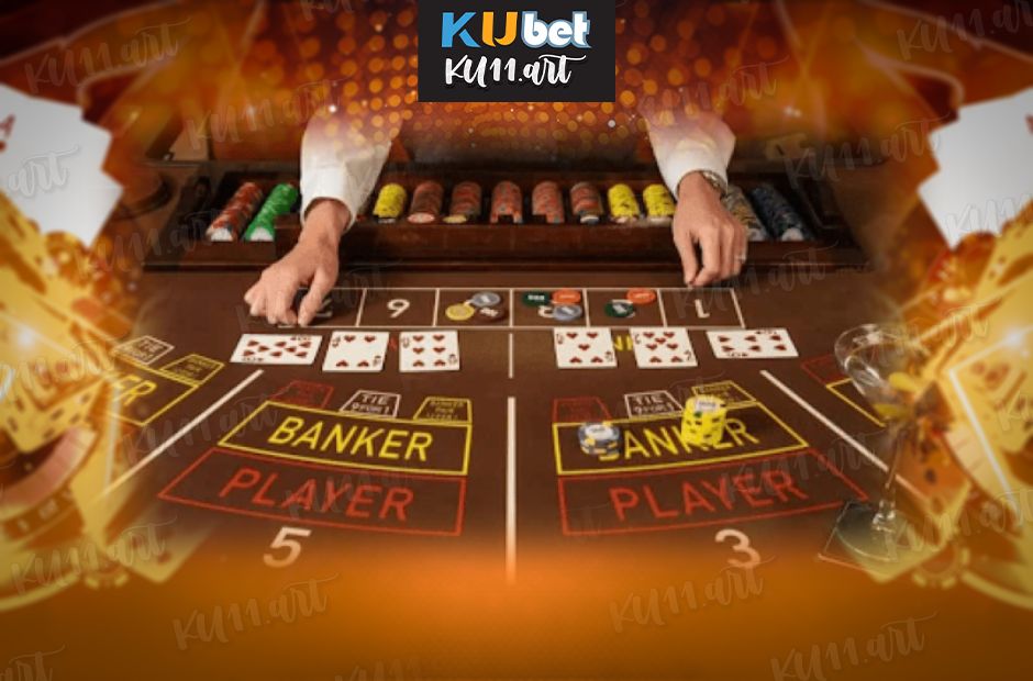 Những quy tắc chơi baccarat kubet cơ bản cần phải nắm