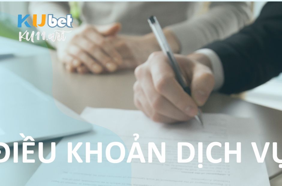 Lý do phải có chuyên mục điều khoản dịch vụ kubet