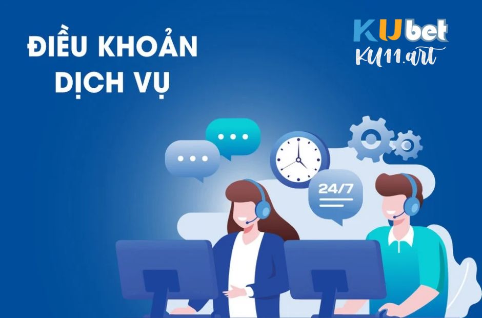 Điều khoản dịch vụ kubet cập nhật những thông tin mới nhất 2025